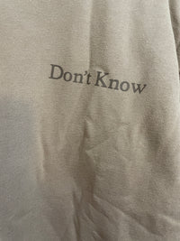 Don’t Know! Don’t Care